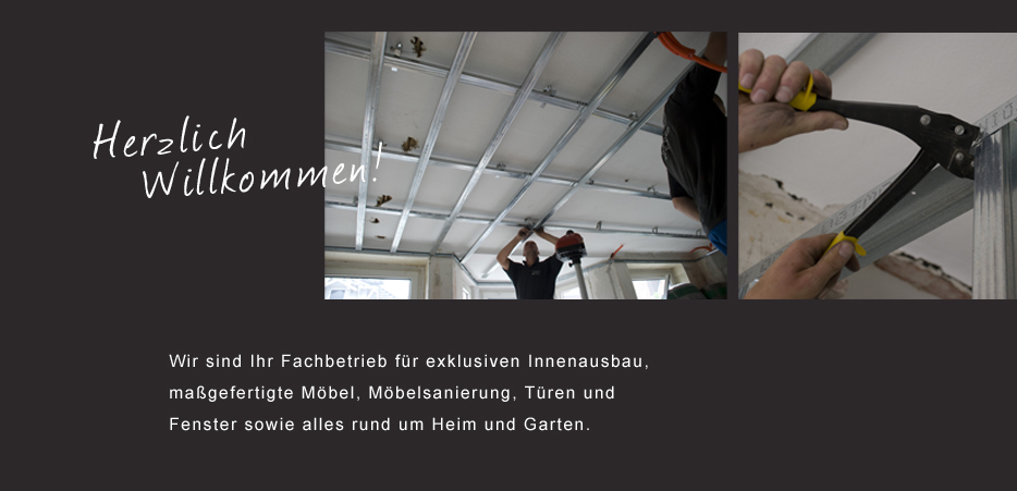 Fachbetrieb exklusiv Innenausbau Möbel Maßanfertigung Möbelsanierung Türen Fenster Heim Garten